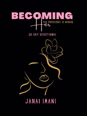 cover image of Becoming Her the Proverbs 31 Woman